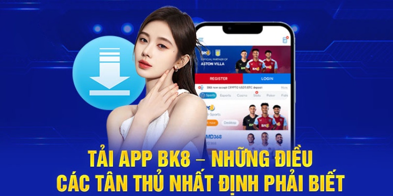 Lợi ích của việc cài đặt app BK8 mang lại